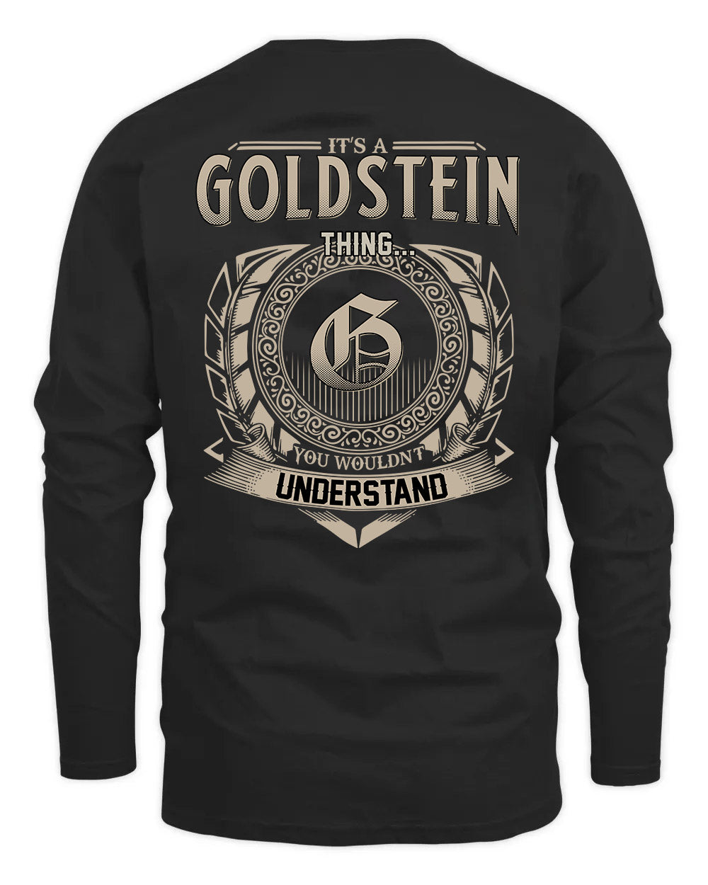 GOLDSTEIN HH88-K2–Personalized Name Quote Apparel “It’s a/an NAME Thing You Wouldn’t Understand”