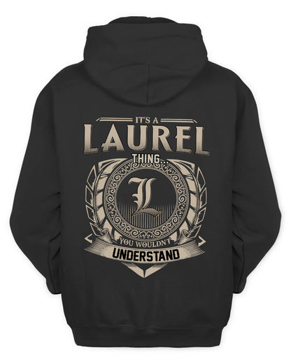 LAUREL HH88-K2–Personalized Name Quote Apparel “It’s a/an NAME Thing You Wouldn’t Understand”