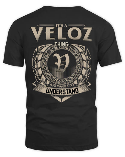 VELOZ HH88-K2–Personalized Name Quote Apparel “It’s a/an NAME Thing You Wouldn’t Understand”