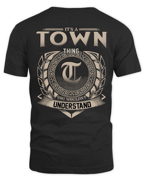 TOWN HH88-K2–Personalized Name Quote Apparel “It’s a/an NAME Thing You Wouldn’t Understand”