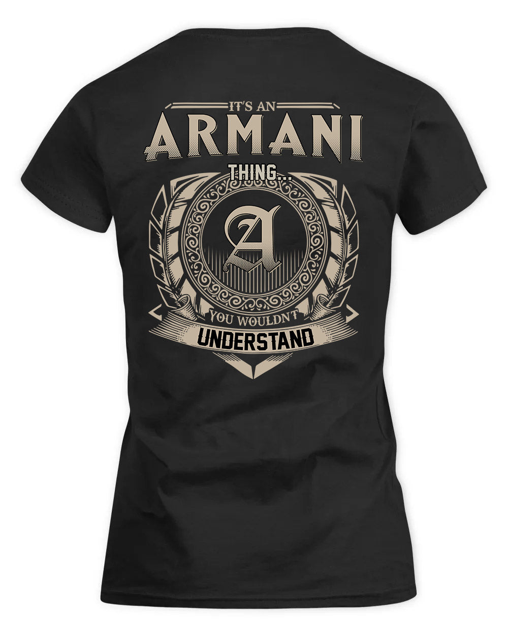 ARMANI HH88-K2–Personalized Name Quote Apparel “It’s a/an NAME Thing You Wouldn’t Understand”