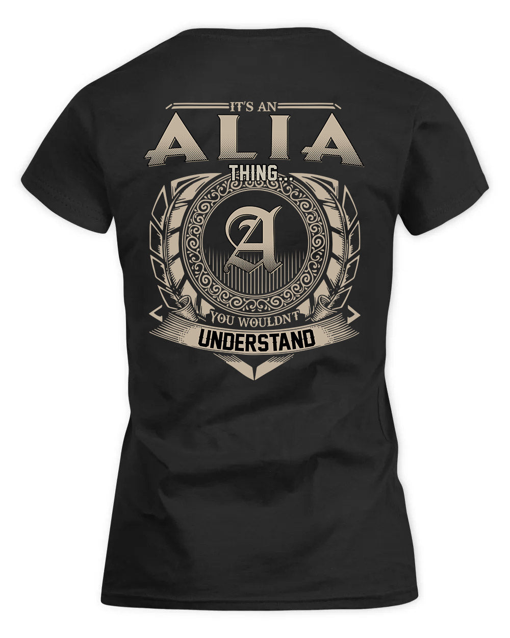 ALIA HH88-K2–Personalized Name Quote Apparel “It’s a/an NAME Thing You Wouldn’t Understand”