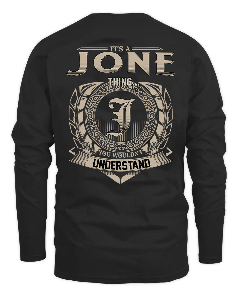 JONE HH88-K2–Personalized Name Quote Apparel “It’s a/an NAME Thing You Wouldn’t Understand”