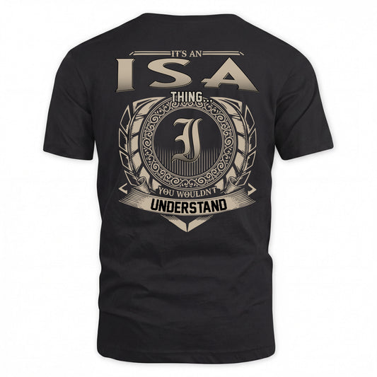 ISA HH88-K2–Personalized Name Quote Apparel “It’s a/an NAME Thing You Wouldn’t Understand”