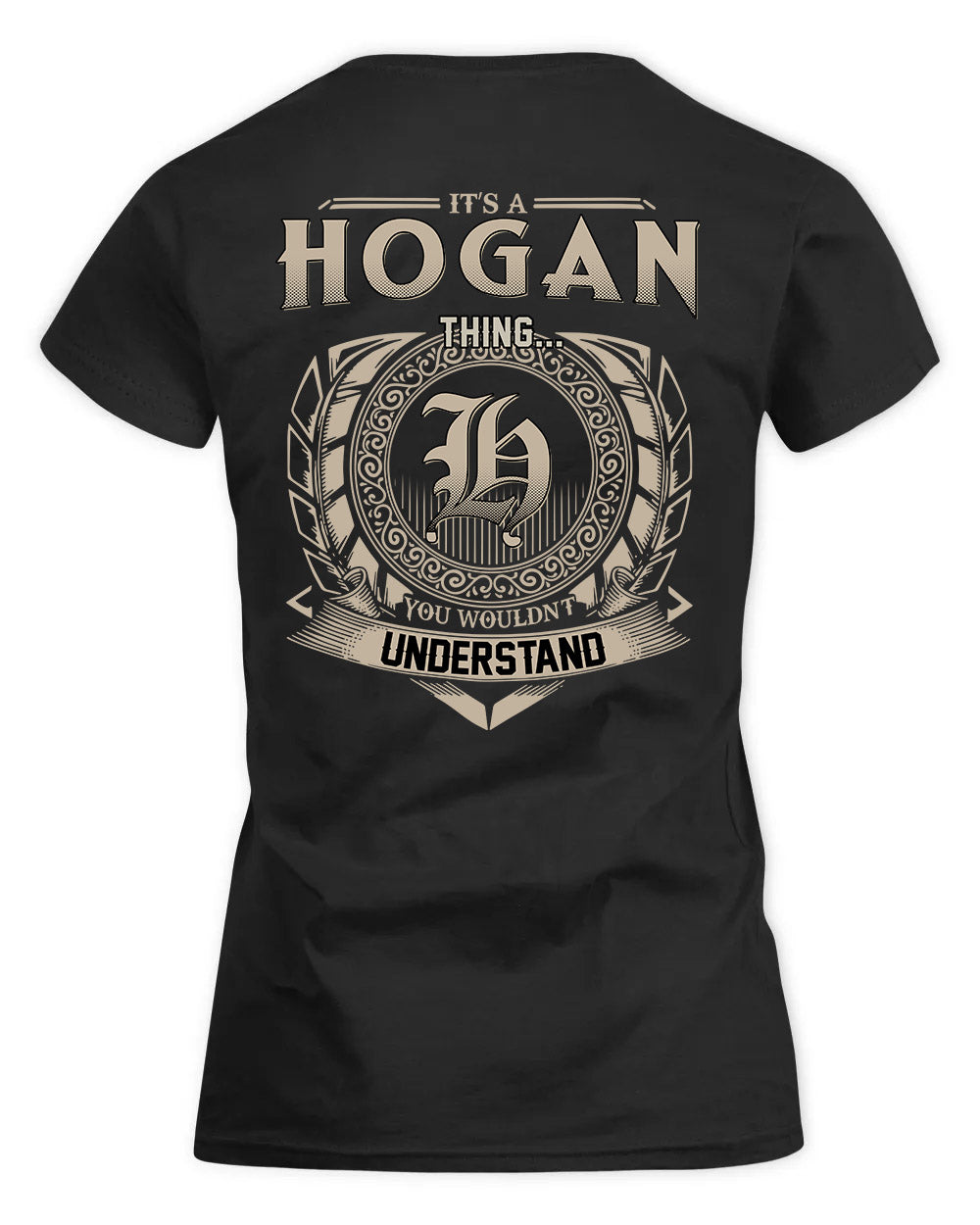 HOGAN HH88-K2–Personalized Name Quote Apparel “It’s a/an NAME Thing You Wouldn’t Understand”