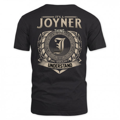JOYNER HH88-K2–Personalized Name Quote Apparel “It’s a/an NAME Thing You Wouldn’t Understand”