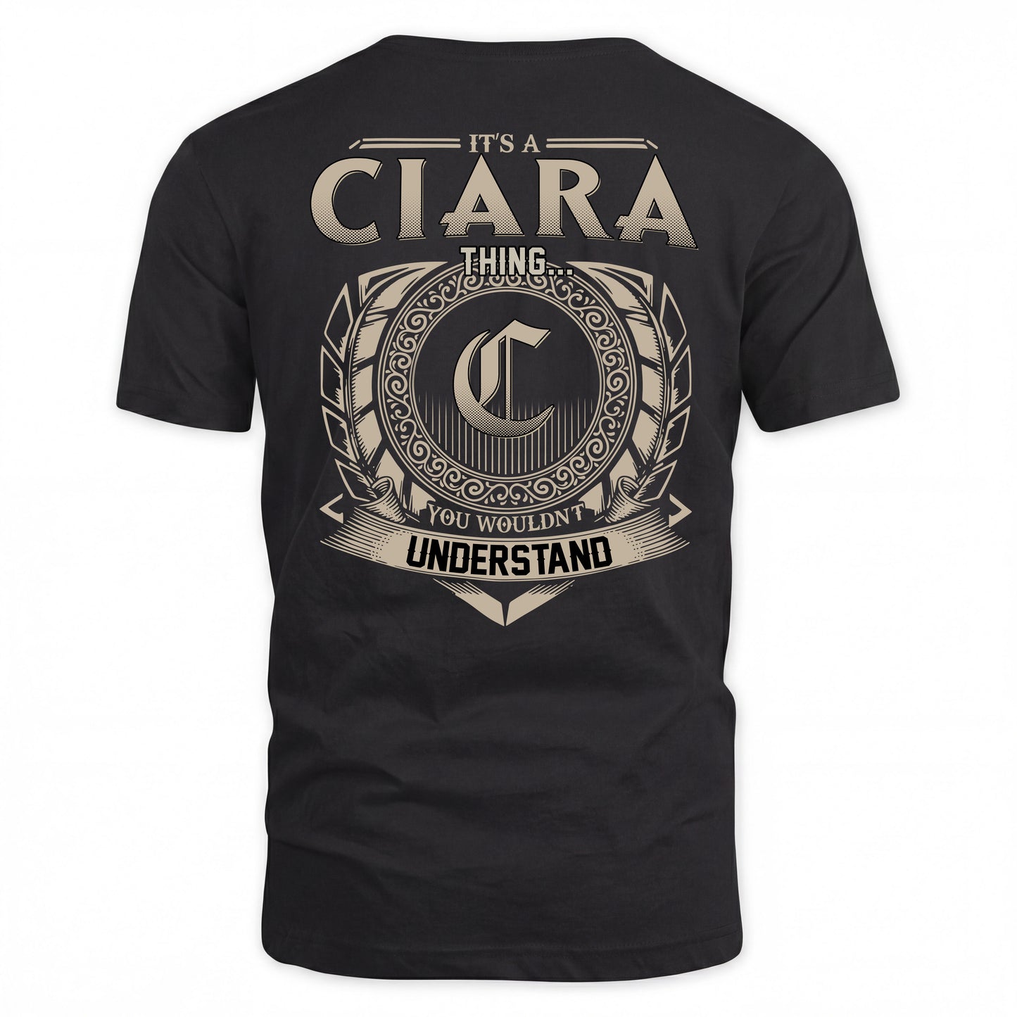 CIARA HH88-K2–Personalized Name Quote Apparel “It’s a/an NAME Thing You Wouldn’t Understand”