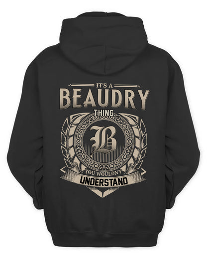 BEAUDRY HH88-K2–Personalized Name Quote Apparel “It’s a/an NAME Thing You Wouldn’t Understand”