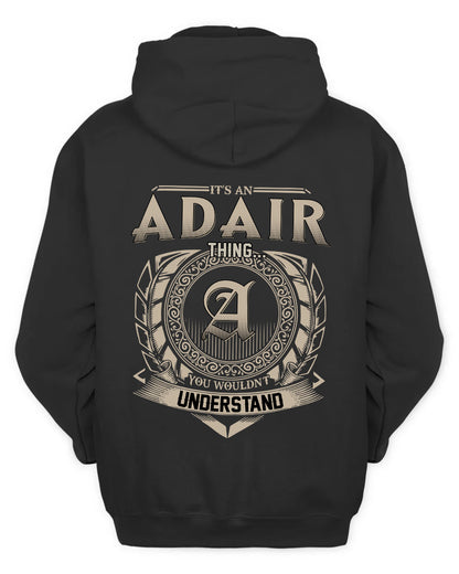 ADAIR HH88-K2–Personalized Name Quote Apparel “It’s a/an NAME Thing You Wouldn’t Understand”