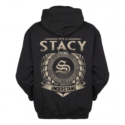 STACY HH88-K2–Personalized Name Quote Apparel “It’s an NAME Thing You Wouldn’t Understand”