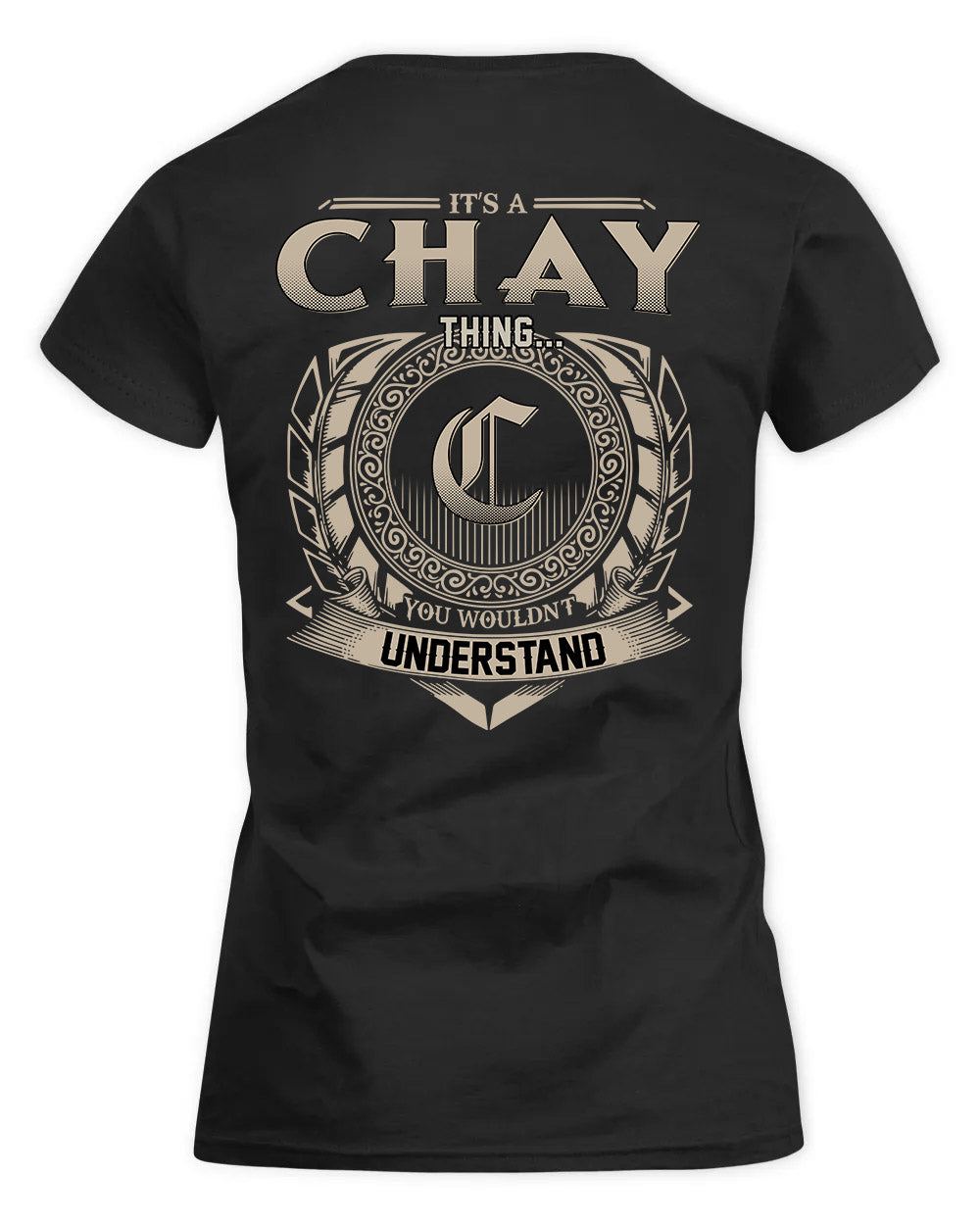 CHAY HH88-K2–Personalized Name Quote Apparel “It’s a/an NAME Thing You Wouldn’t Understand”