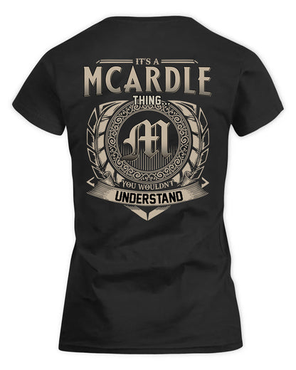 MCARDLE HH88-K2–Personalized Name Quote Apparel “It’s a/an NAME Thing You Wouldn’t Understand”