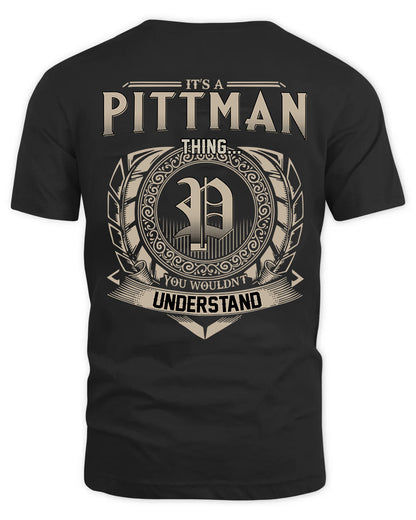 PITTMAN HH88-K2–Personalized Name Quote Apparel “It’s a/an NAME Thing You Wouldn’t Understand”