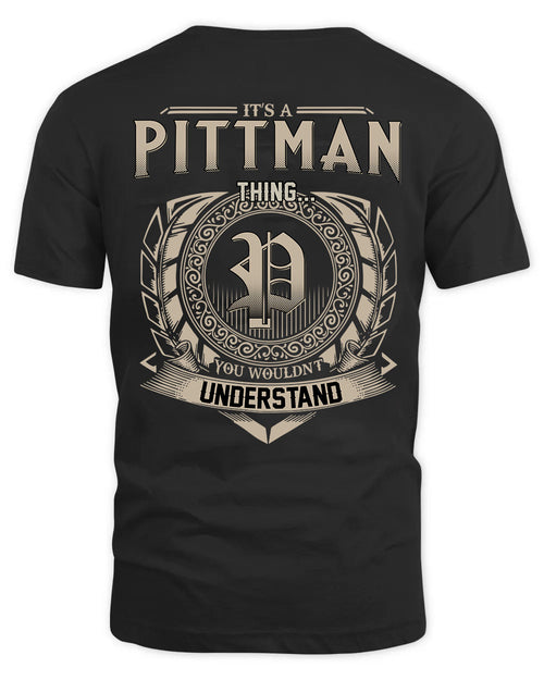 PITTMAN HH88-K2–Personalized Name Quote Apparel “It’s a/an NAME Thing You Wouldn’t Understand”