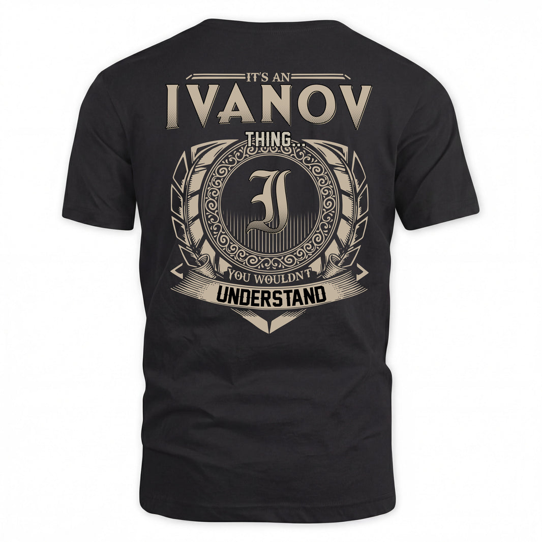 IVANOV HH88-K2–Personalized Name Quote Apparel “It’s a/an NAME Thing You Wouldn’t Understand”