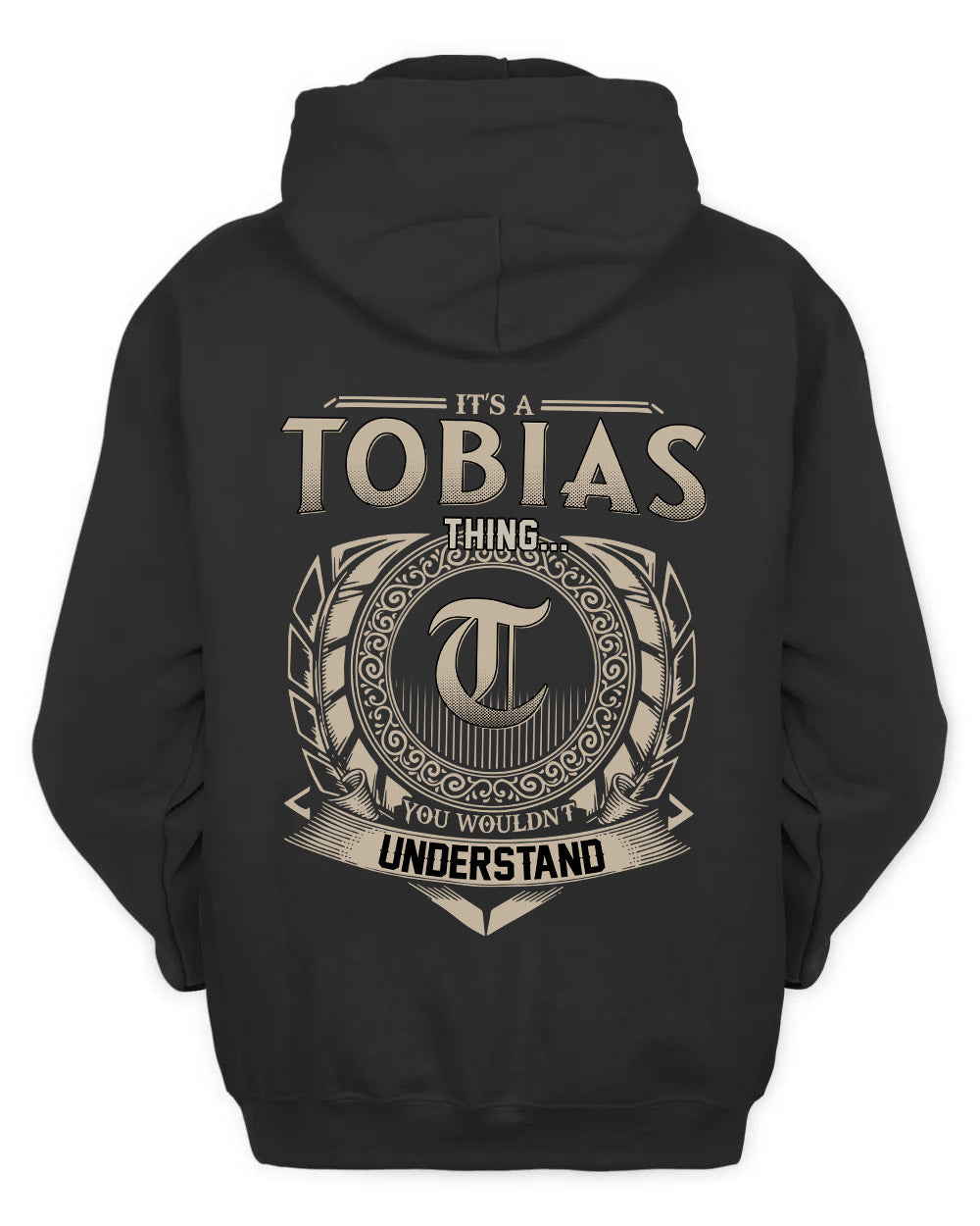 TOBIAS HH88-K2–Personalized Name Quote Apparel “It’s a/an NAME Thing You Wouldn’t Understand”