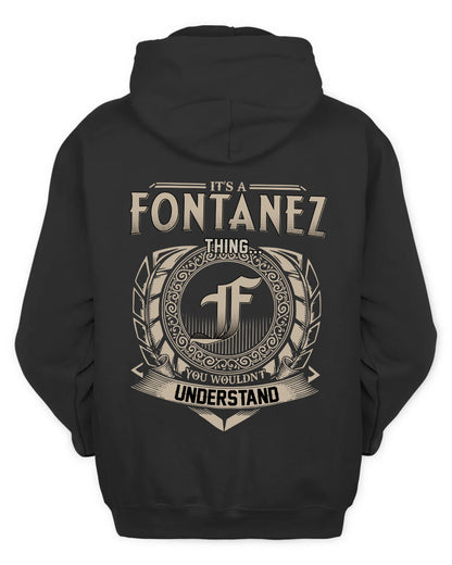 FONTANEZ HH88-K2–Personalized Name Quote Apparel “It’s a/an NAME Thing You Wouldn’t Understand”
