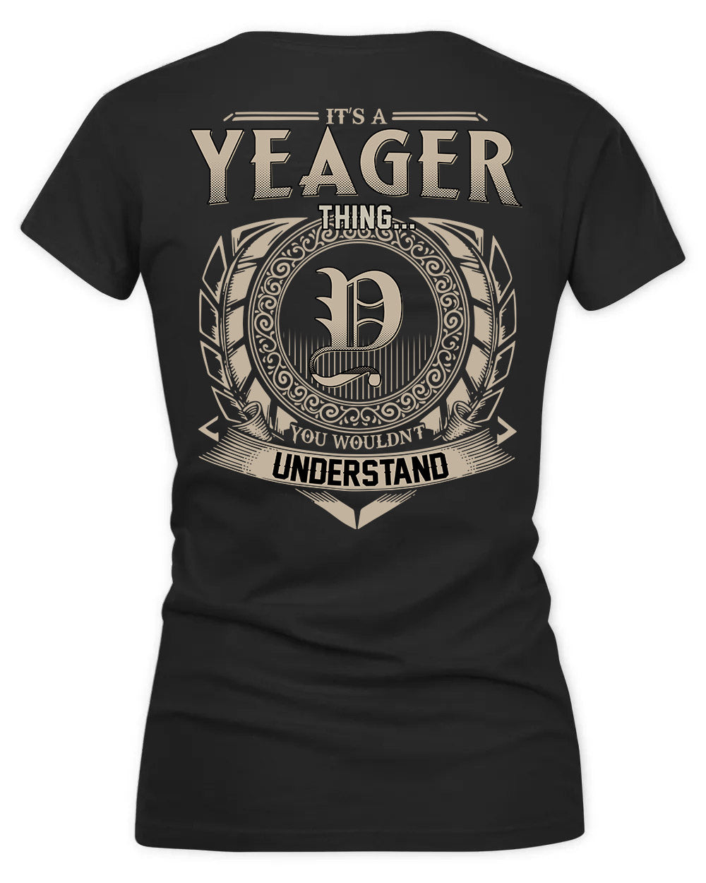 YEAGER HH88-K2–Personalized Name Quote Apparel “It’s a/an NAME Thing You Wouldn’t Understand”