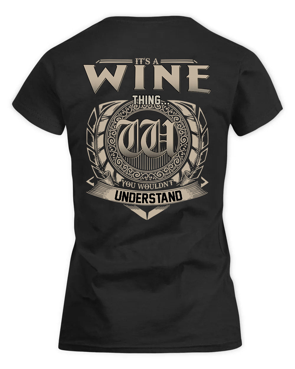 WINFREY HH88-K2–Personalized Name Quote Apparel “It’s a/an NAME Thing You Wouldn’t Understand”