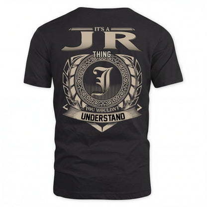 JR HH88-K2–Personalized Name Quote Apparel “It’s an NAME Thing You Wouldn’t Understand”