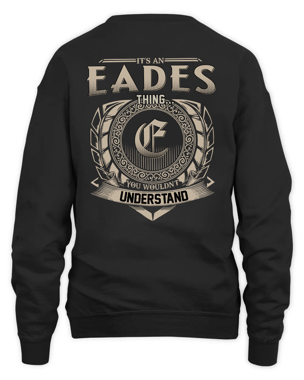 EADES HH88-K2–Personalized Name Quote Apparel “It’s a/an NAME Thing You Wouldn’t Understand”