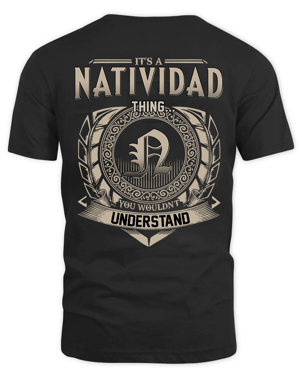 NATIVIDAD HH88-K2–Personalized Name Quote Apparel “It’s a/an NAME Thing You Wouldn’t Understand”