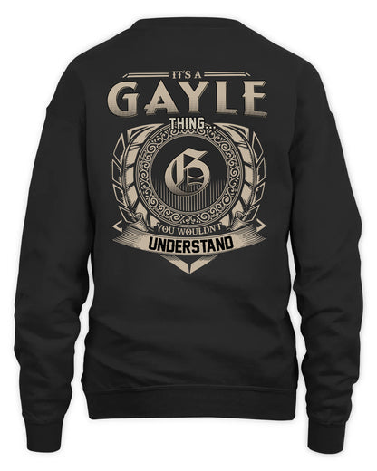 GAYLE HH88-K2–Personalized Name Quote Apparel “It’s a/an NAME Thing You Wouldn’t Understand”