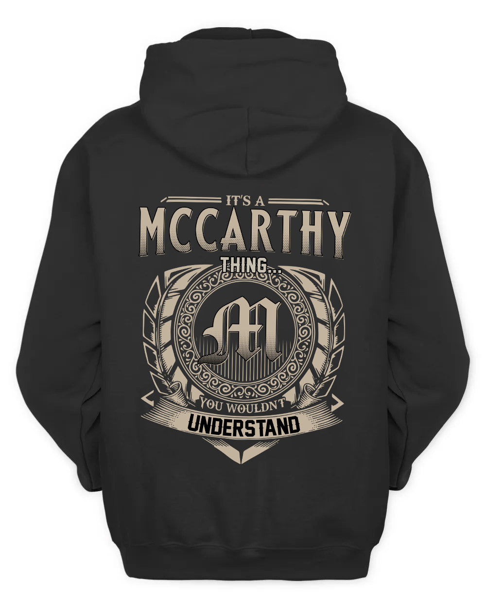 MCCARTHY HH88-K2–Personalized Name Quote Apparel “It’s a/an NAME Thing You Wouldn’t Understand”