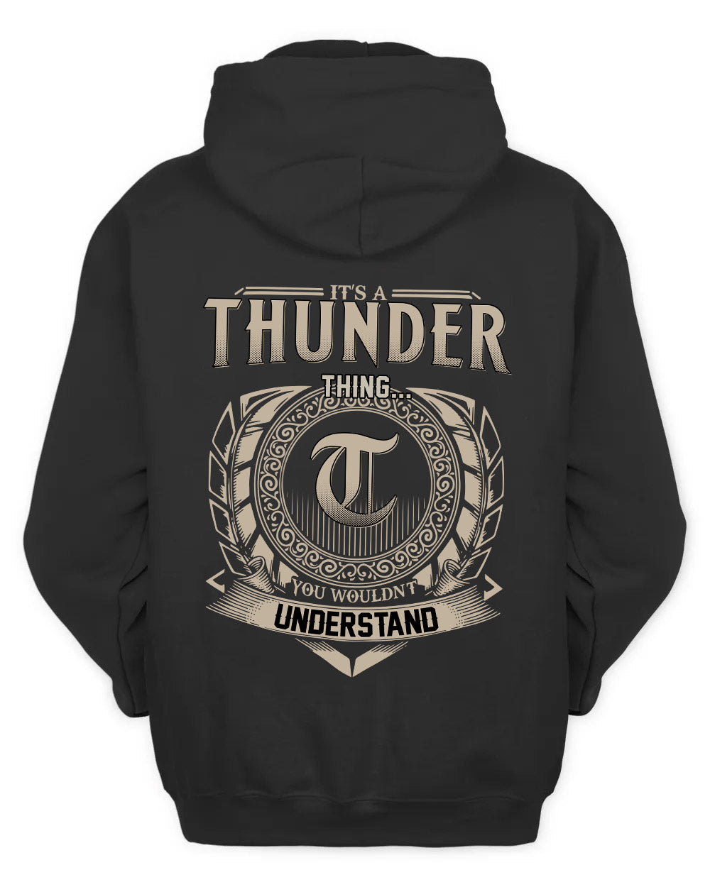 THUNDER HH88-K2–Personalized Name Quote Apparel “It’s a/an NAME Thing You Wouldn’t Understand”