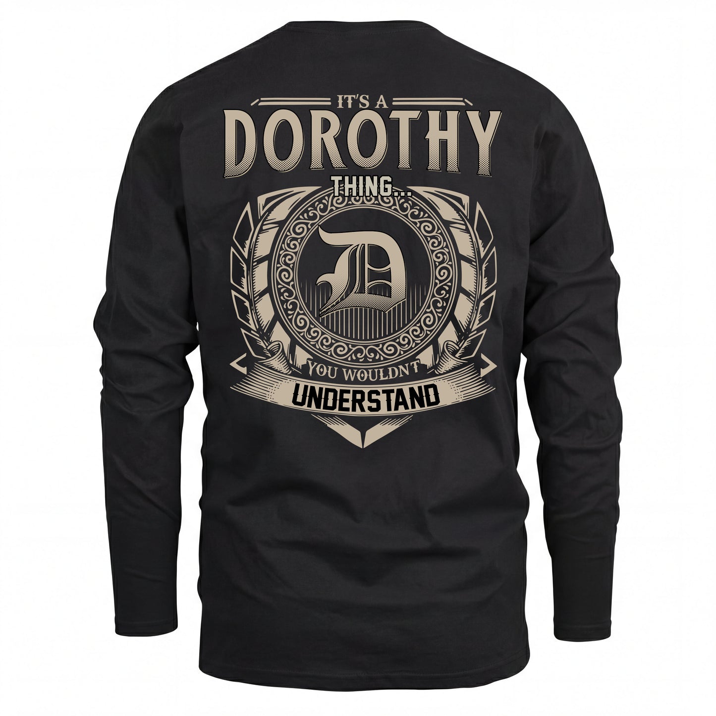 DOROTHY HH88-K2–Personalized Name Quote Apparel “It’s an NAME Thing You Wouldn’t Understand”