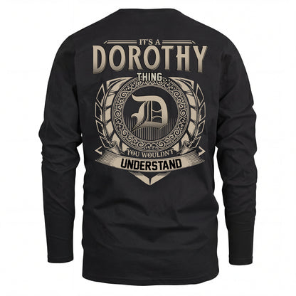 DOROTHY HH88-K2–Personalized Name Quote Apparel “It’s an NAME Thing You Wouldn’t Understand”