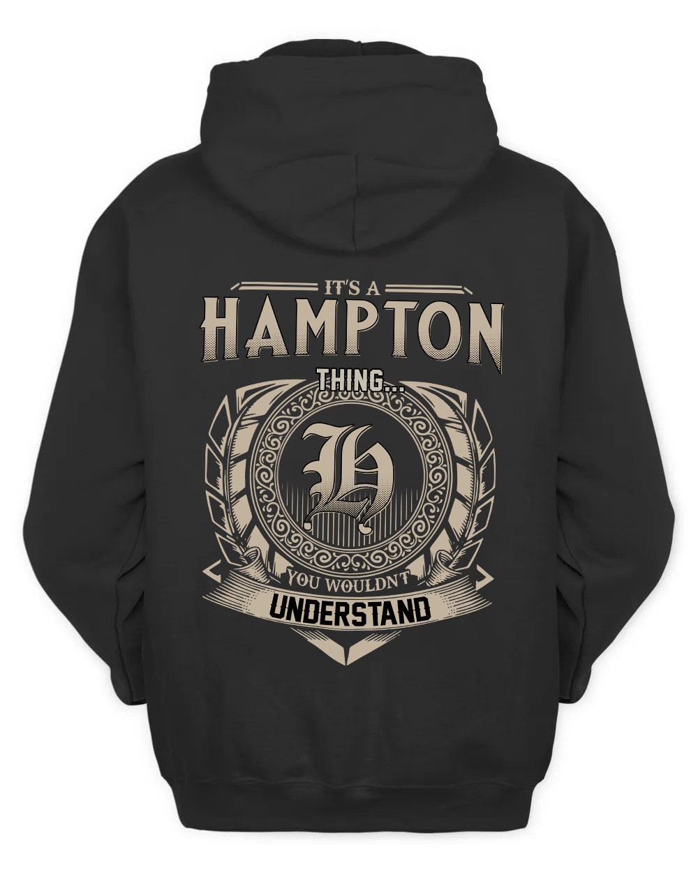 HAMPTON HH88-K2–Personalized Name Quote Apparel “It’s a/an NAME Thing You Wouldn’t Understand”