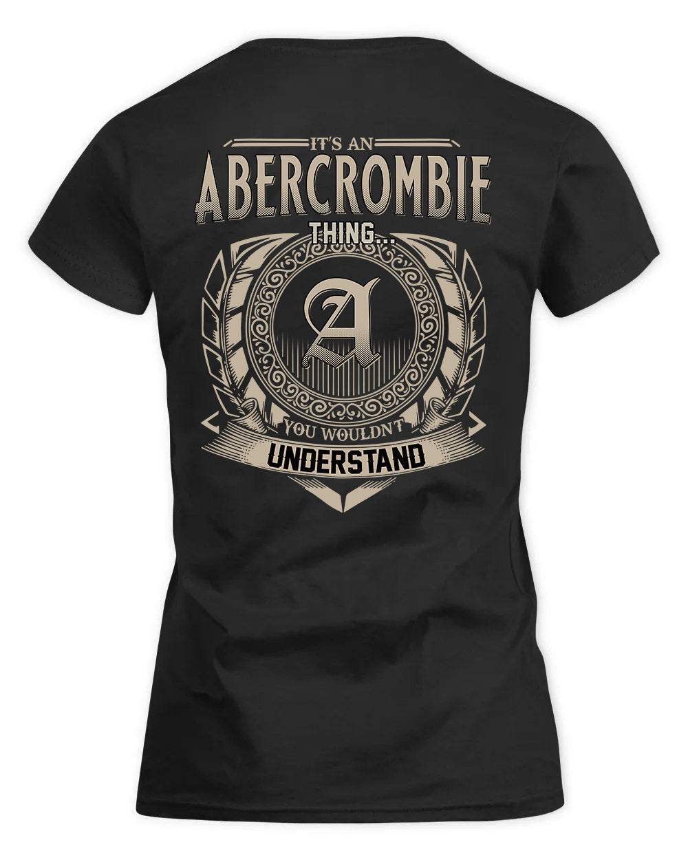 ABERCROMBIE HH88-K2–Personalized Name Quote Apparel “It’s a/an NAME Thing You Wouldn’t Understand”