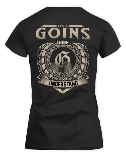 GOINS HH88-K2–Personalized Name Quote Apparel “It’s a/an NAME Thing You Wouldn’t Understand”