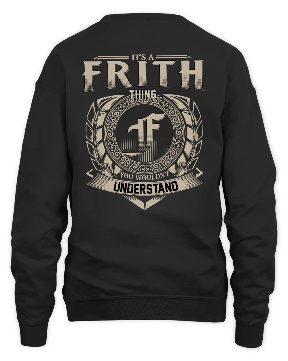 FRITH HH88-K2–Personalized Name Quote Apparel “It’s a/an NAME Thing You Wouldn’t Understand”