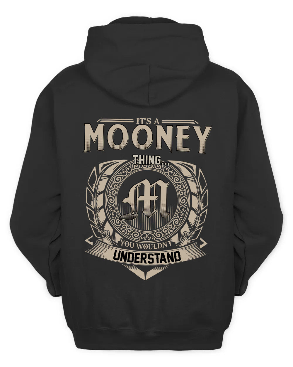 MOONEY HH88-K2–Personalized Name Quote Apparel “It’s a/an NAME Thing You Wouldn’t Understand”