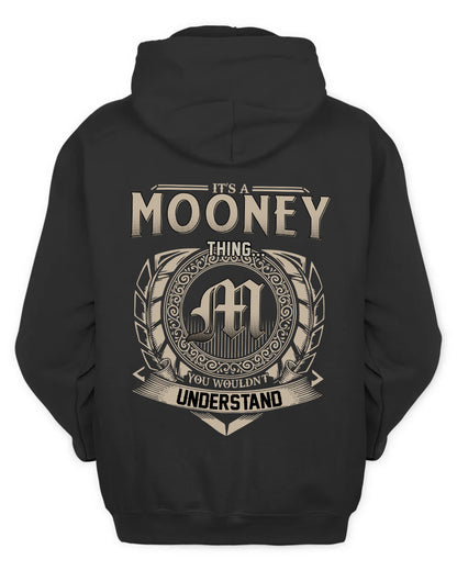 MOONEY HH88-K2–Personalized Name Quote Apparel “It’s a/an NAME Thing You Wouldn’t Understand”