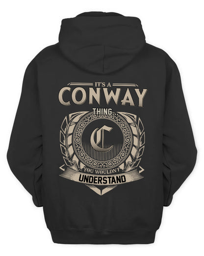CONWAY HH88-K2–Personalized Name Quote Apparel “It’s a/an NAME Thing You Wouldn’t Understand”