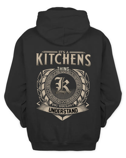 KITCHENS HH88-K2–Personalized Name Quote Apparel “It’s a/an NAME Thing You Wouldn’t Understand”