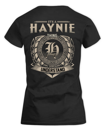 HAYNIE HH88-K2–Personalized Name Quote Apparel “It’s a/an NAME Thing You Wouldn’t Understand”