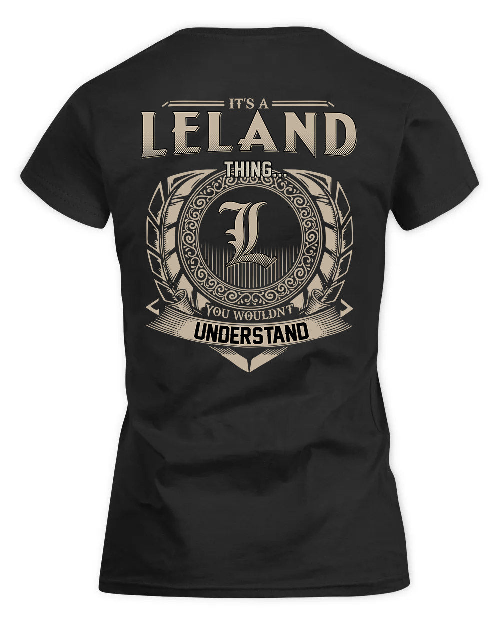 LELAND HH88-K2–Personalized Name Quote Apparel “It’s a/an NAME Thing You Wouldn’t Understand”