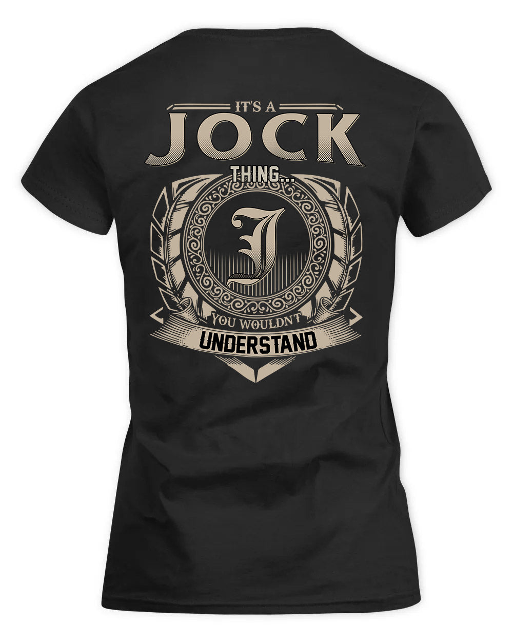 JOCK HH88-K2–Personalized Name Quote Apparel “It’s a/an NAME Thing You Wouldn’t Understand”