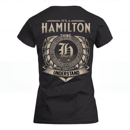 HAMILTON HH88-K2–Personalized Name Quote Apparel “It’s an NAME Thing You Wouldn’t Understand”