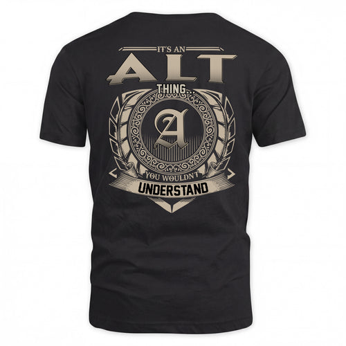 ALT HH88-K2–Personalized Name Quote Apparel “It’s a/an NAME Thing You Wouldn’t Understand”
