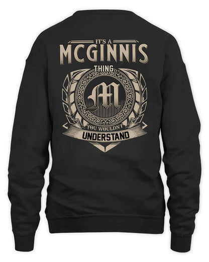 MCGINNIS HH88-K2–Personalized Name Quote Apparel “It’s a/an NAME Thing You Wouldn’t Understand”