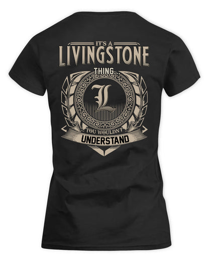 LIVINGSTONE HH88-K2–Personalized Name Quote Apparel “It’s a/an NAME Thing You Wouldn’t Understand”