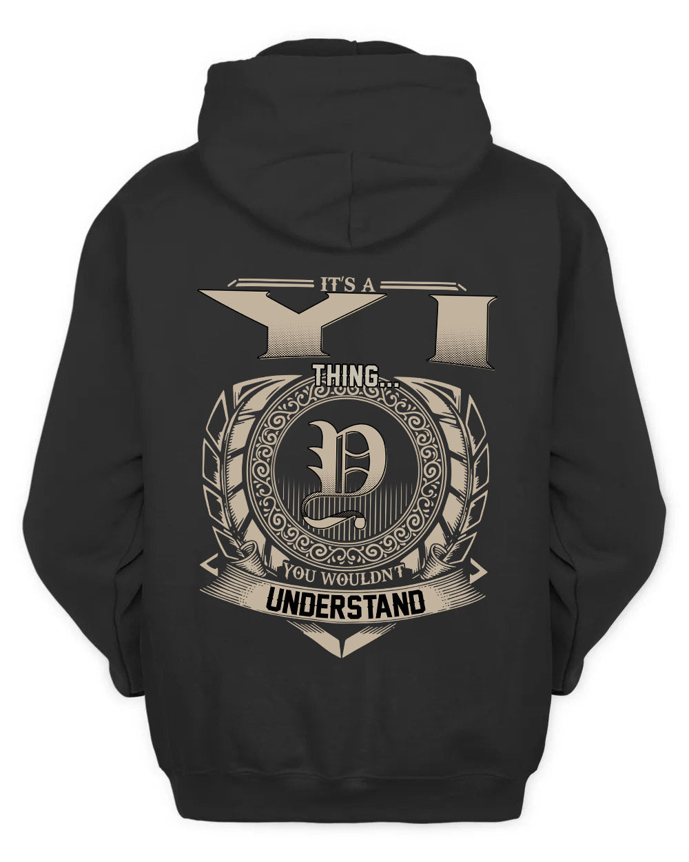 YI HH88-K2–Personalized Name Quote Apparel “It’s a/an NAME Thing You Wouldn’t Understand”