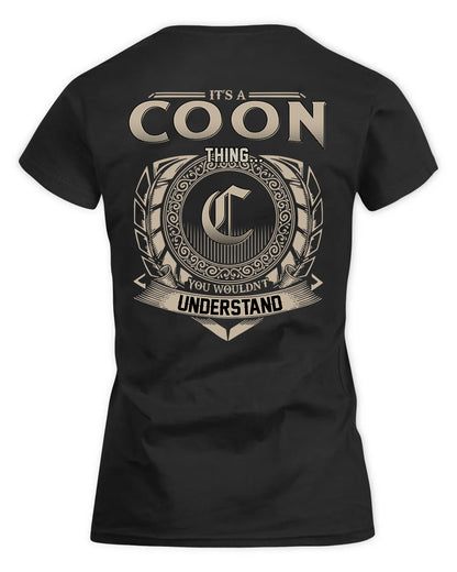 COON HH88-K2–Personalized Name Quote Apparel “It’s a/an NAME Thing You Wouldn’t Understand”