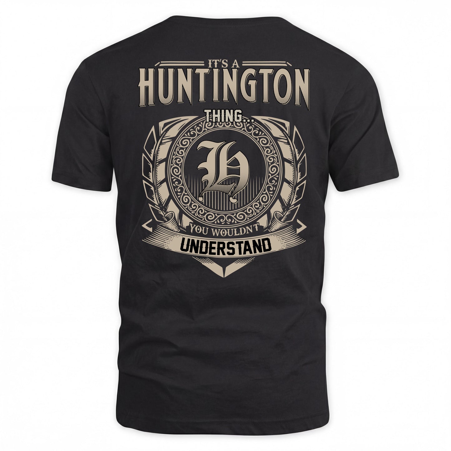 HUNTINGTON HH88-K2–Personalized Name Quote Apparel “It’s a/an NAME Thing You Wouldn’t Understand”
