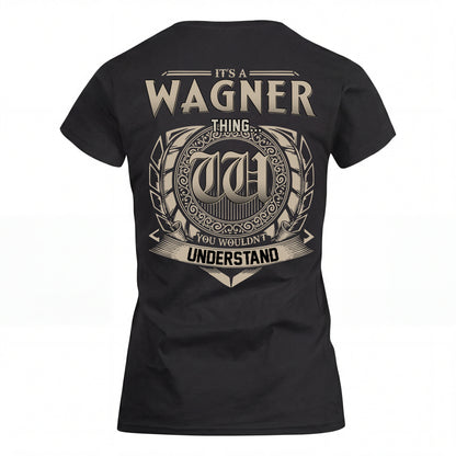 WAGNER HH88-K2–Personalized Name Quote Apparel “It’s an NAME Thing You Wouldn’t Understand”